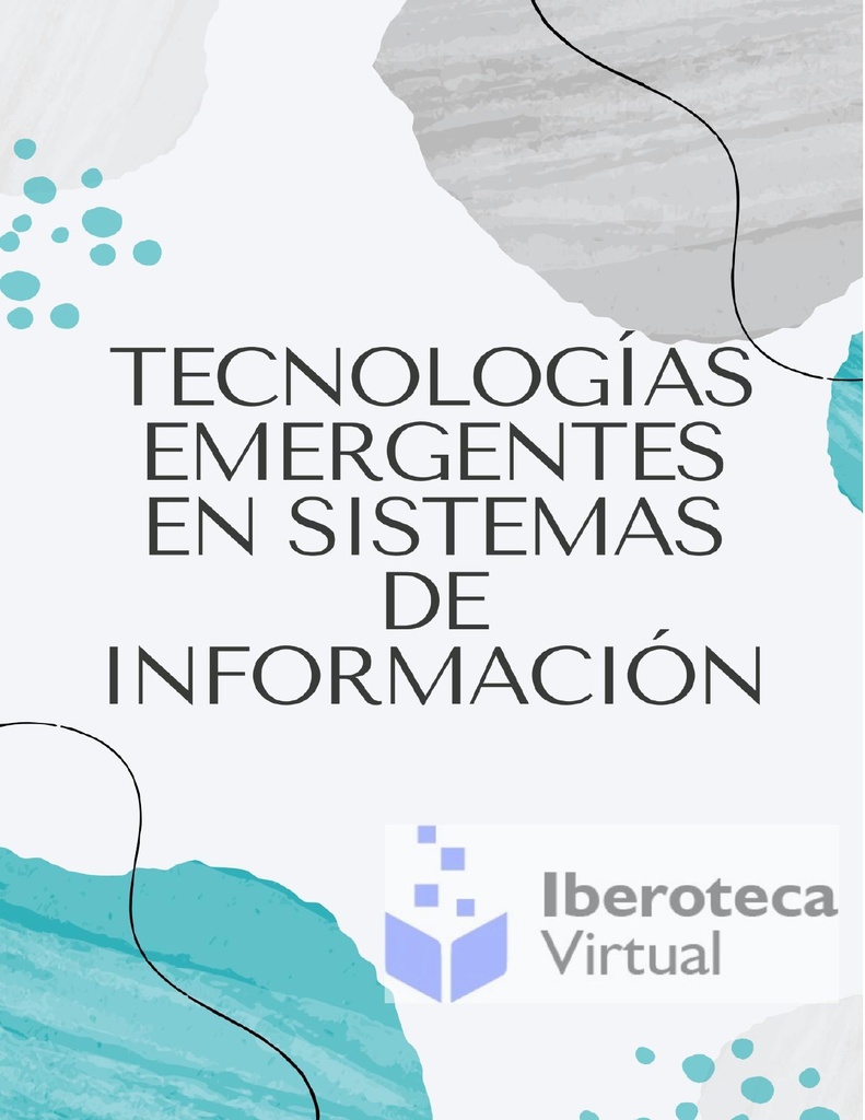 TECNOLOGÍAS EMERGENTES EN SISTEMAS DE INFORMACIÓN