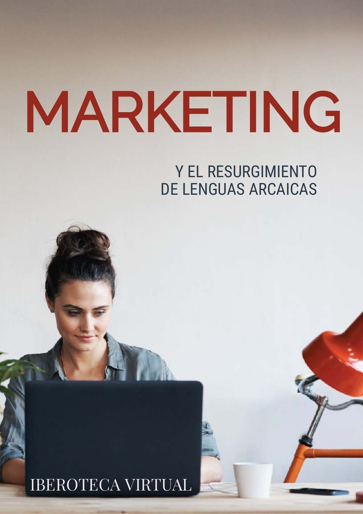 MARKETING Y EL RESURGIMIENTO DE LENGUAS ARCAICAS
