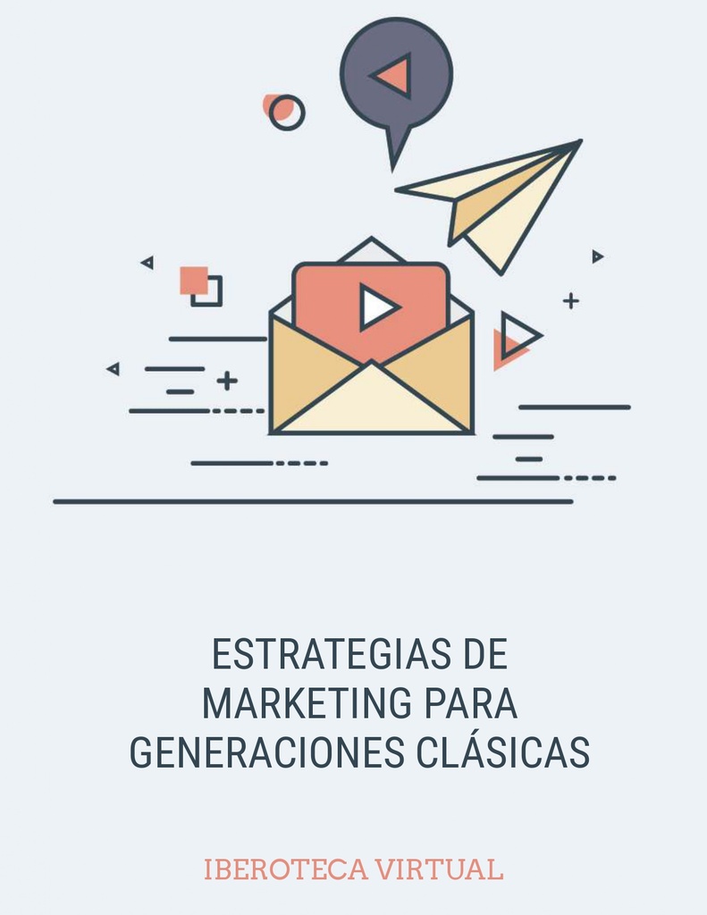 ESTRATEGIAS DE MARKETING PARA GENERACIONES CLÁSICAS
