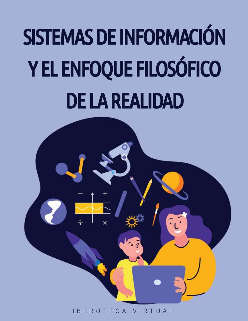 SISTEMAS DE INFORMACIÓN Y EL ENFOQUE FILOSÓFICO DE LA REALIDAD