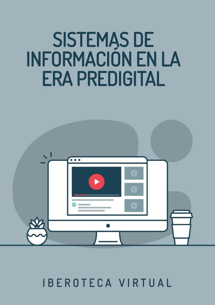 SISTEMAS DE INFORMACIÓN EN LA ERA PREDIGITAL