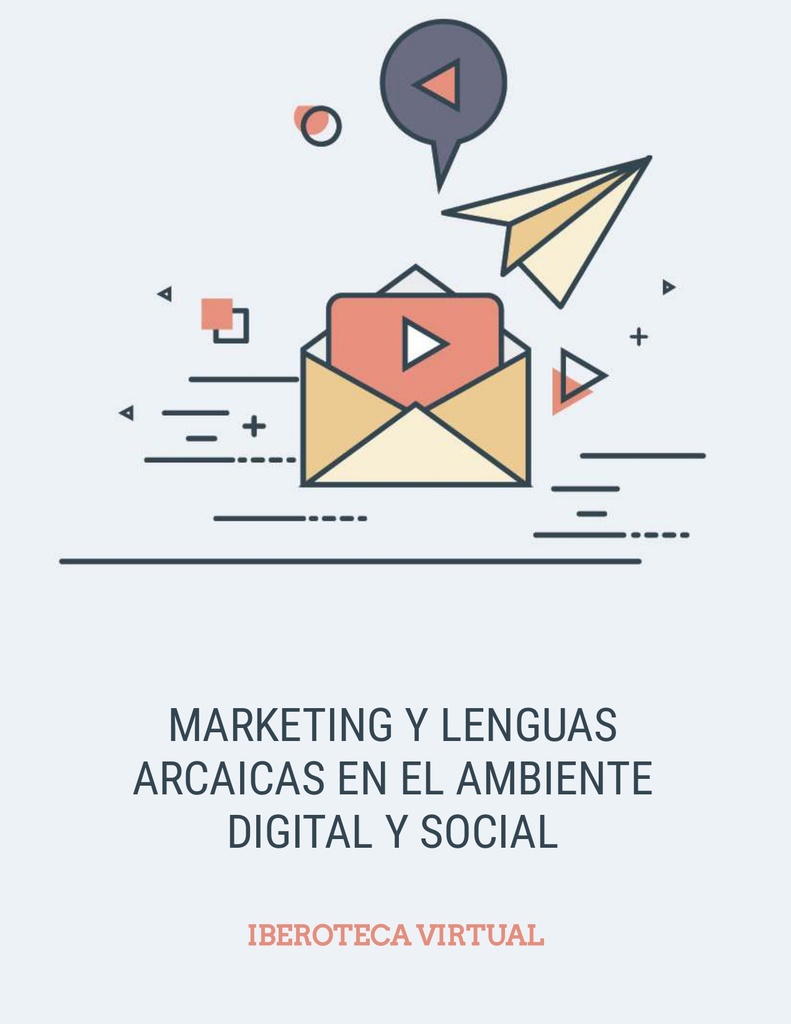 MARKETING Y LENGUAS ARCAICAS EN EL AMBIENTE DIGITAL Y SOCIAL