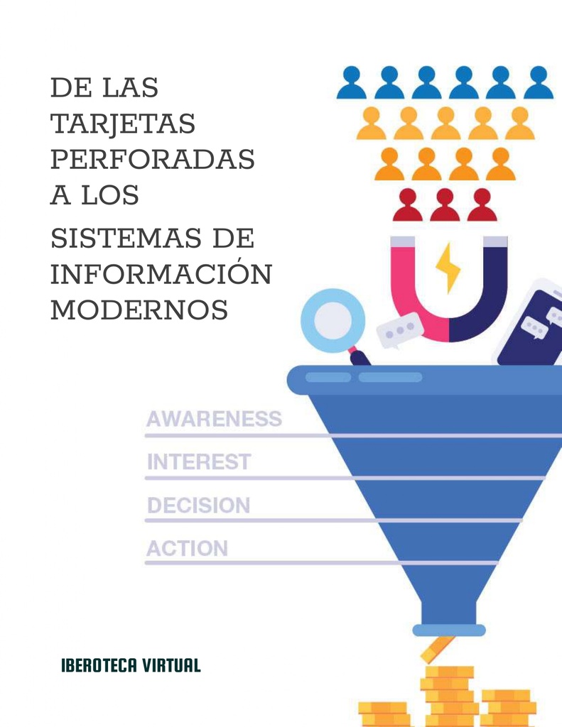 DE LAS TARJETAS PERFORADAS A LOS SISTEMAS DE INFORMACIÓN MODERNOS