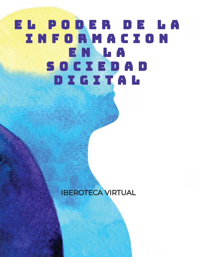 EL PODER DE LA INFORMACION EN LA SOCIEDAD DIGITAL