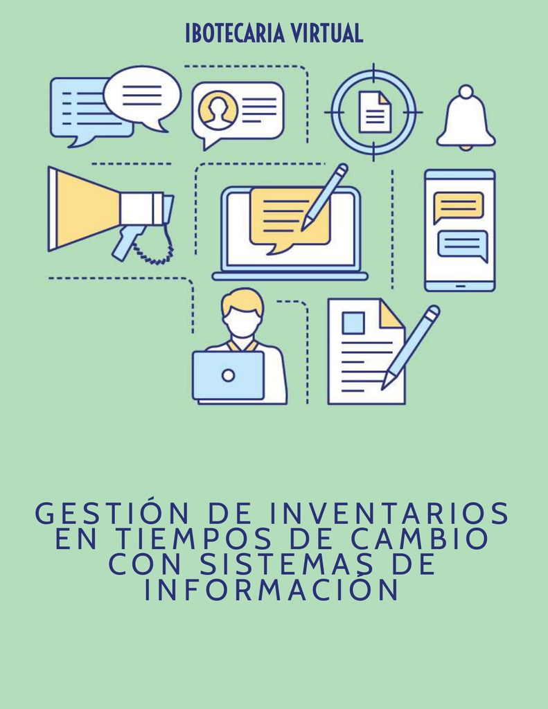 GESTIÓN DE INVENTARIOS EN TIEMPOS DE CAMBIO CON SISTEMAS DE INFORMACIÓN