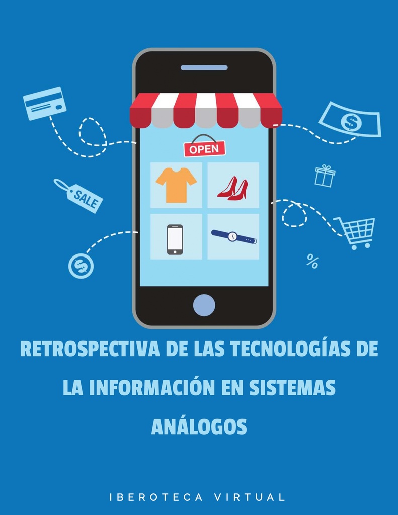 RETROSPECTIVA DE LAS TECNOLOGÍAS DE LA INFORMACIÓN EN SISTEMAS ANÁLOGOS