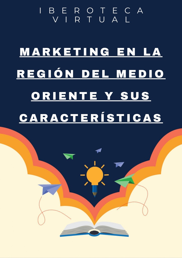 MARKETING EN LA REGIÓN DEL MEDIO ORIENTE Y SUS CARACTERÍSTICAS
