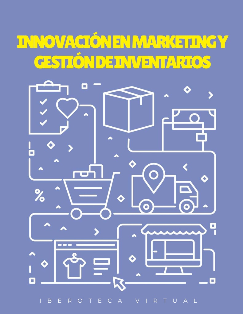 INNOVACIÓN EN MARKETING Y GESTIÓN DE INVENTARIOS