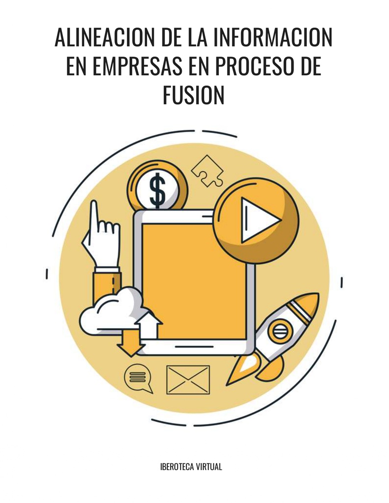 ALINEACION DE LA INFORMACION EN EMPRESAS EN PROCESO DE FUSION