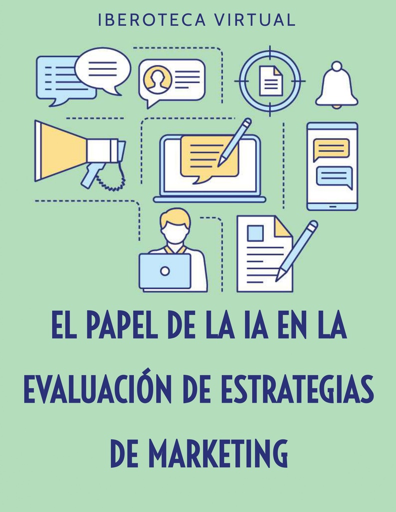 EL PAPEL DE LA IA EN LA EVALUACIÓN DE ESTRATEGIAS DE MARKETING