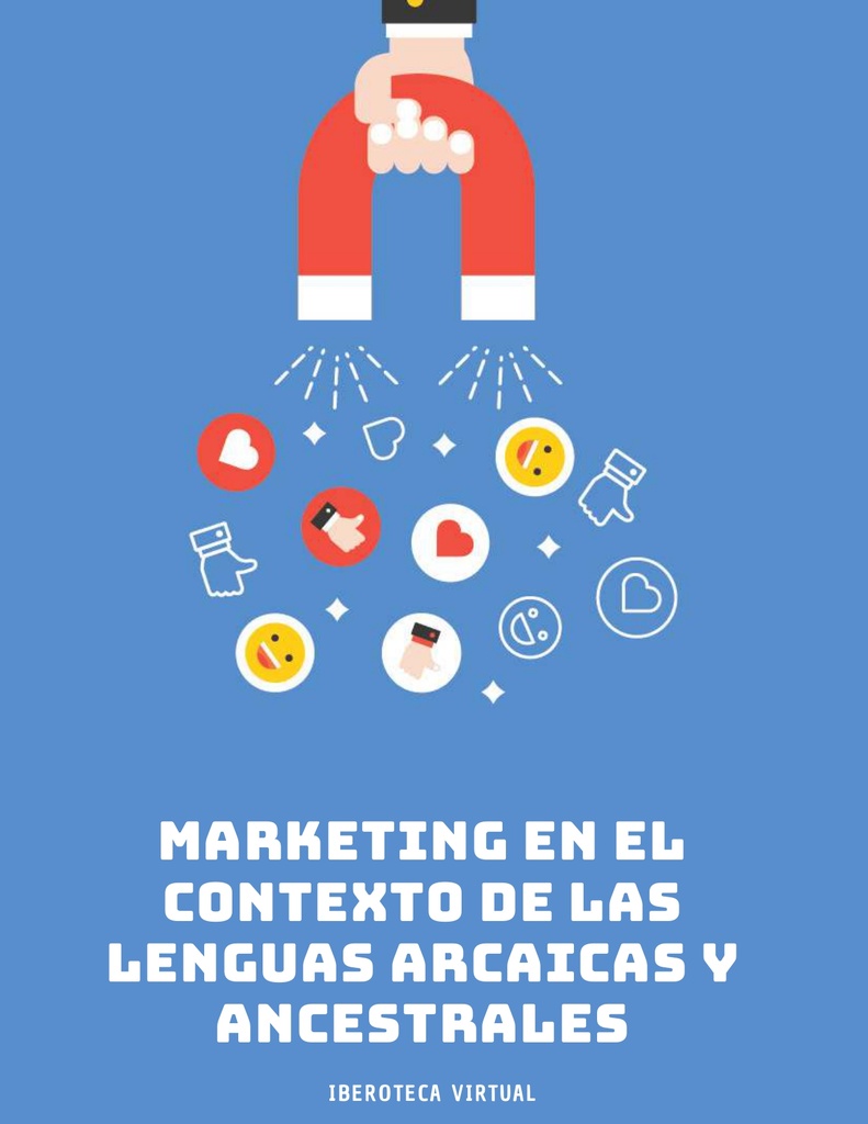 MARKETING EN EL CONTEXTO DE LAS LENGUAS ARCAICAS Y ANCESTRALES