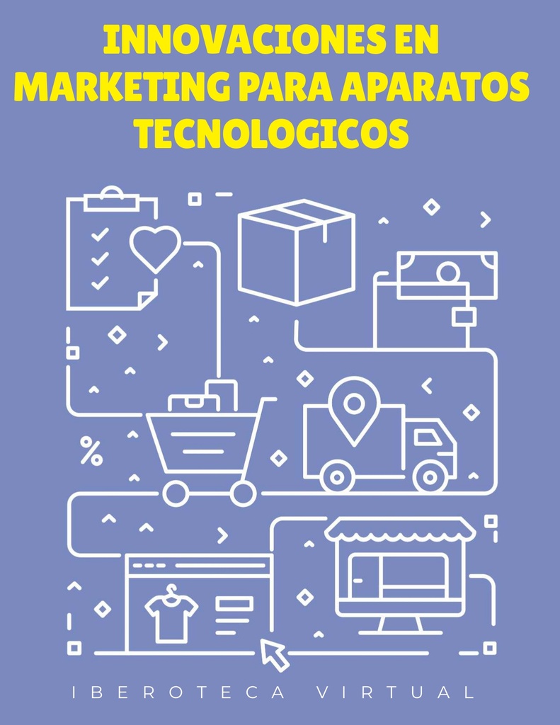 INNOVACIONES EN MARKETING PARA APARATOS TECNOLOGICOS