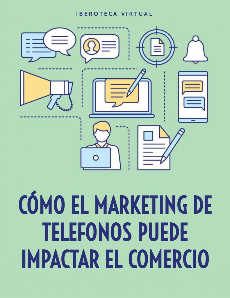 CÓMO EL MARKETING DE TELEFONOS PUEDE IMPACTAR EL COMERCIO ELECTRÓNICO