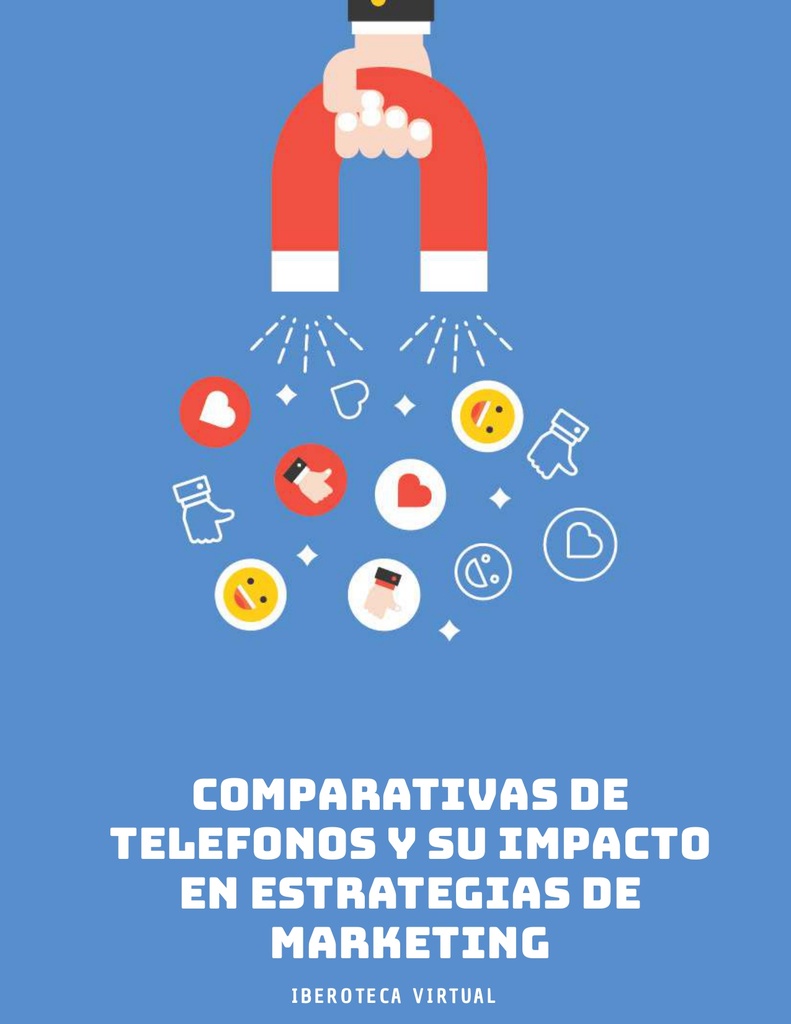 COMPARATIVAS DE TELEFONOS Y SU IMPACTO EN ESTRATEGIAS DE MARKETING