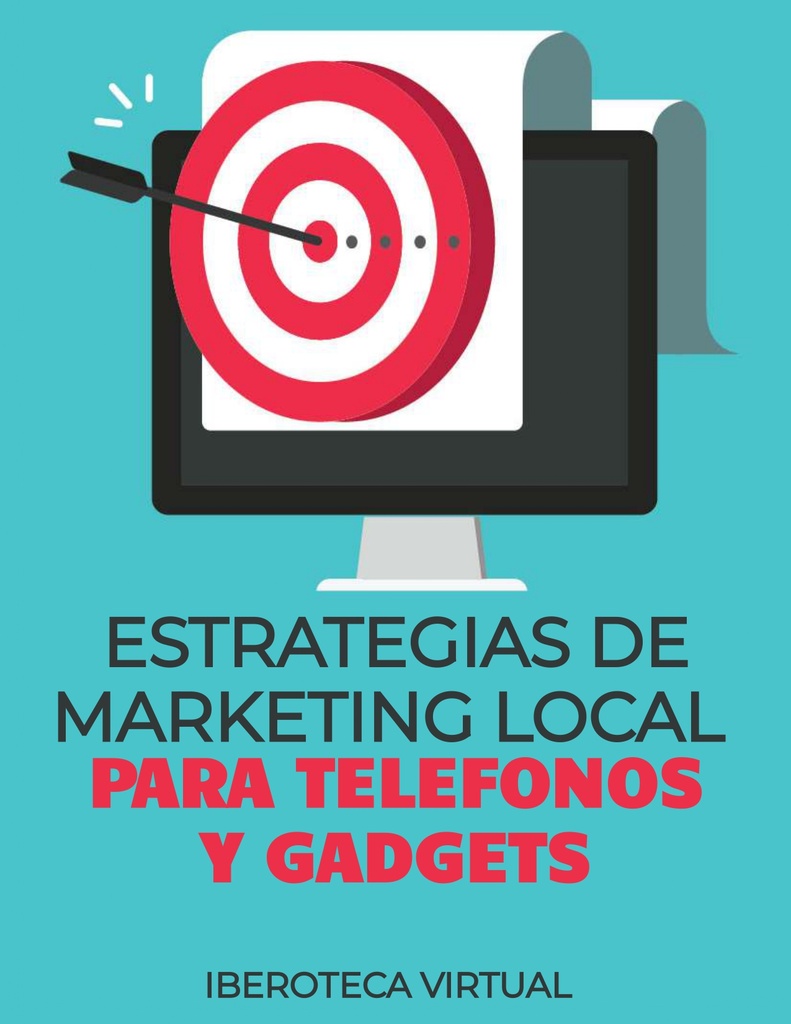 ESTRATEGIAS DE MARKETING LOCAL PARA TELEFONOS Y GADGETS