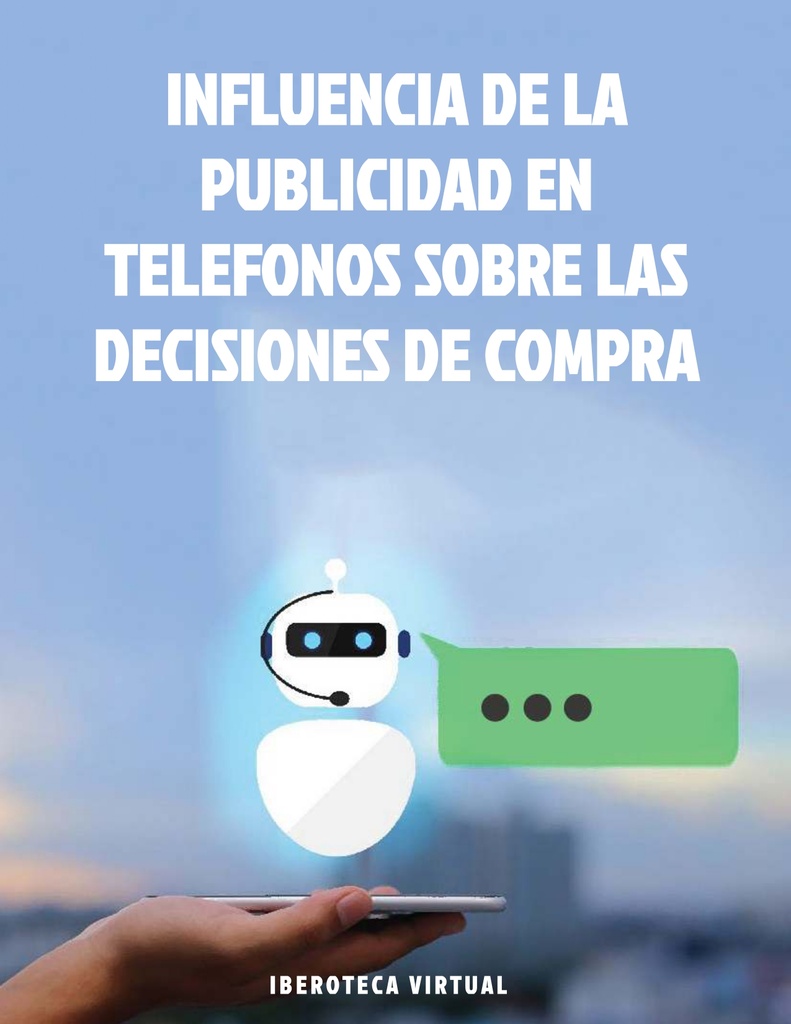 INFLUENCIA DE LA PUBLICIDAD EN TELEFONOS SOBRE LAS DECISIONES DE COMPRA
