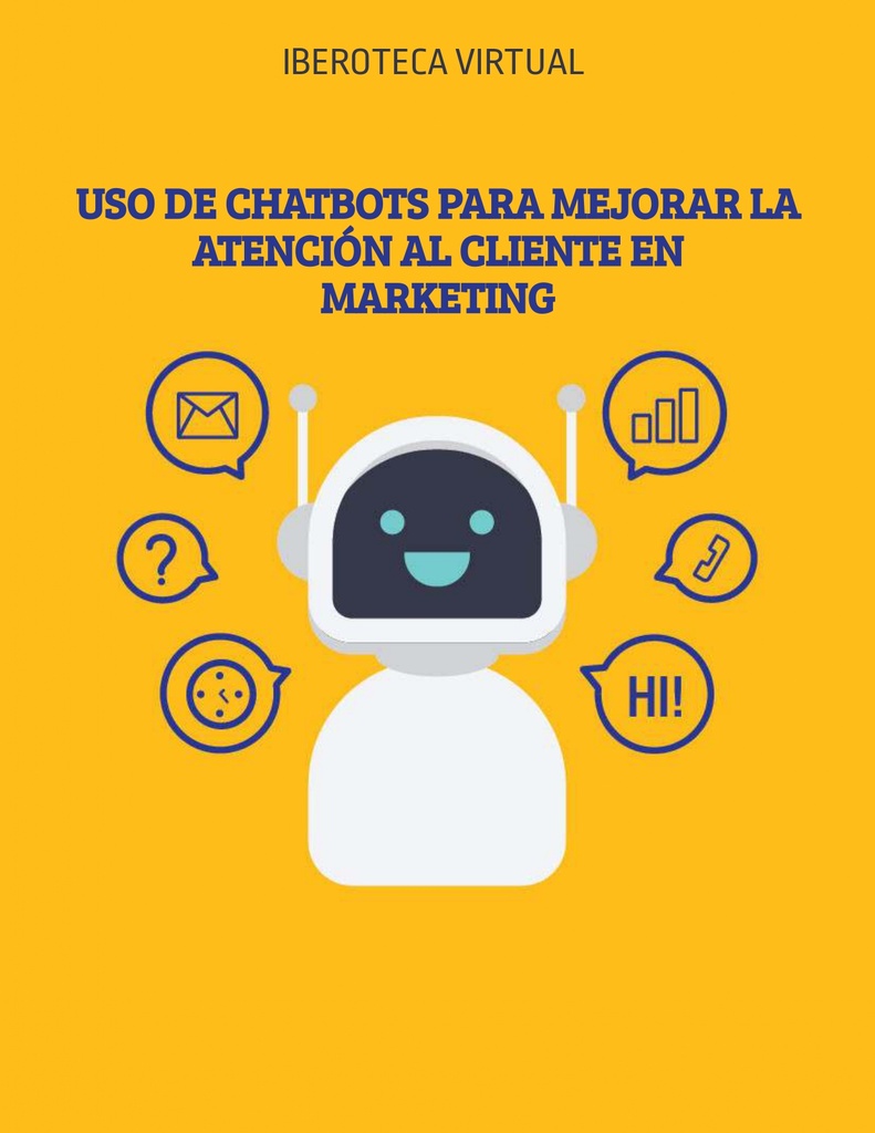 USO DE CHATBOTS PARA MEJORAR LA ATENCIÓN AL CLIENTE EN MARKETING