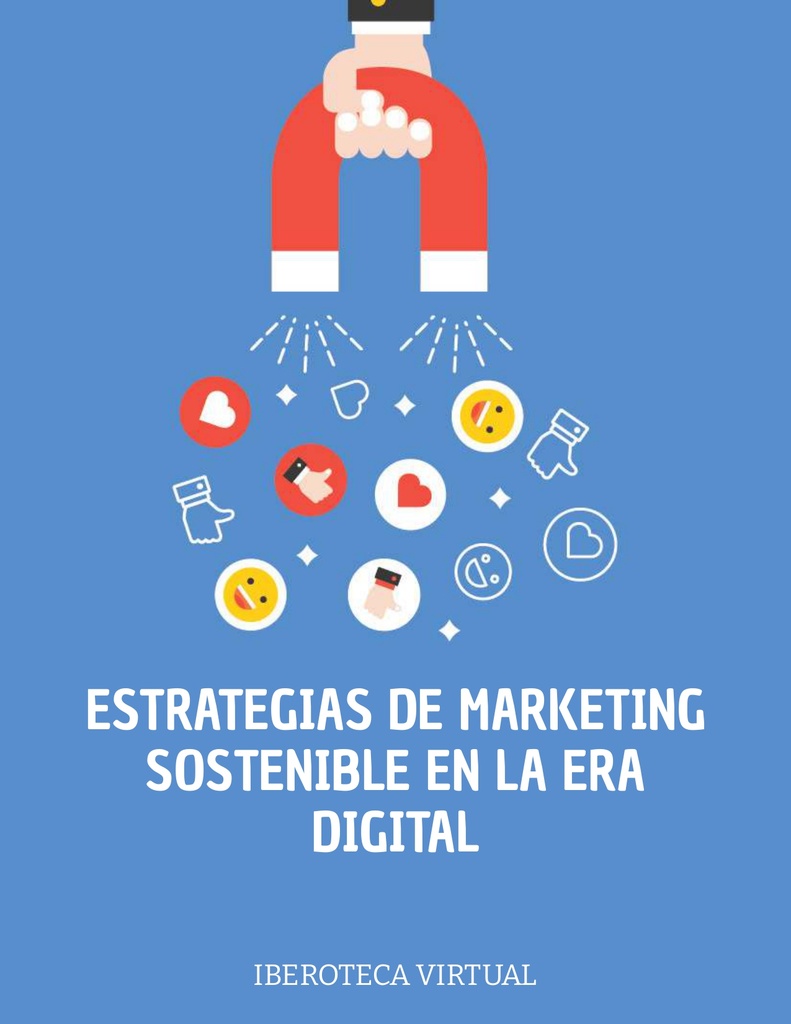 ESTRATEGIAS DE MARKETING SOSTENIBLE EN LA ERA DIGITAL