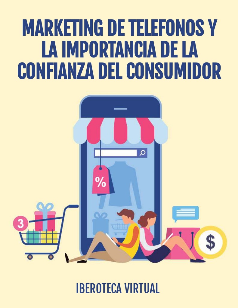 MARKETING DE TELEFONOS Y LA IMPORTANCIA DE LA CONFIANZA DEL CONSUMIDOR