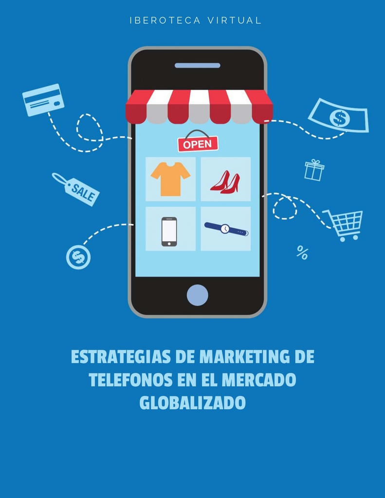 ESTRATEGIAS DE MARKETING DE TELEFONOS EN EL MERCADO GLOBALIZADO