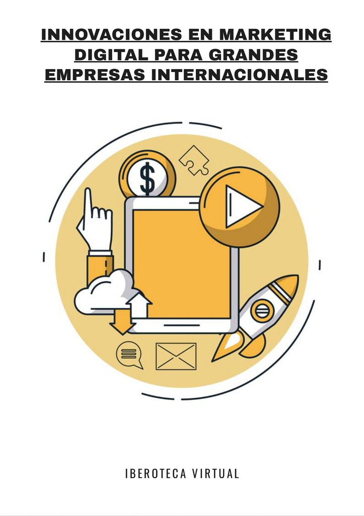 INNOVACIONES EN MARKETING DIGITAL PARA GRANDES EMPRESAS INTERNACIONALES