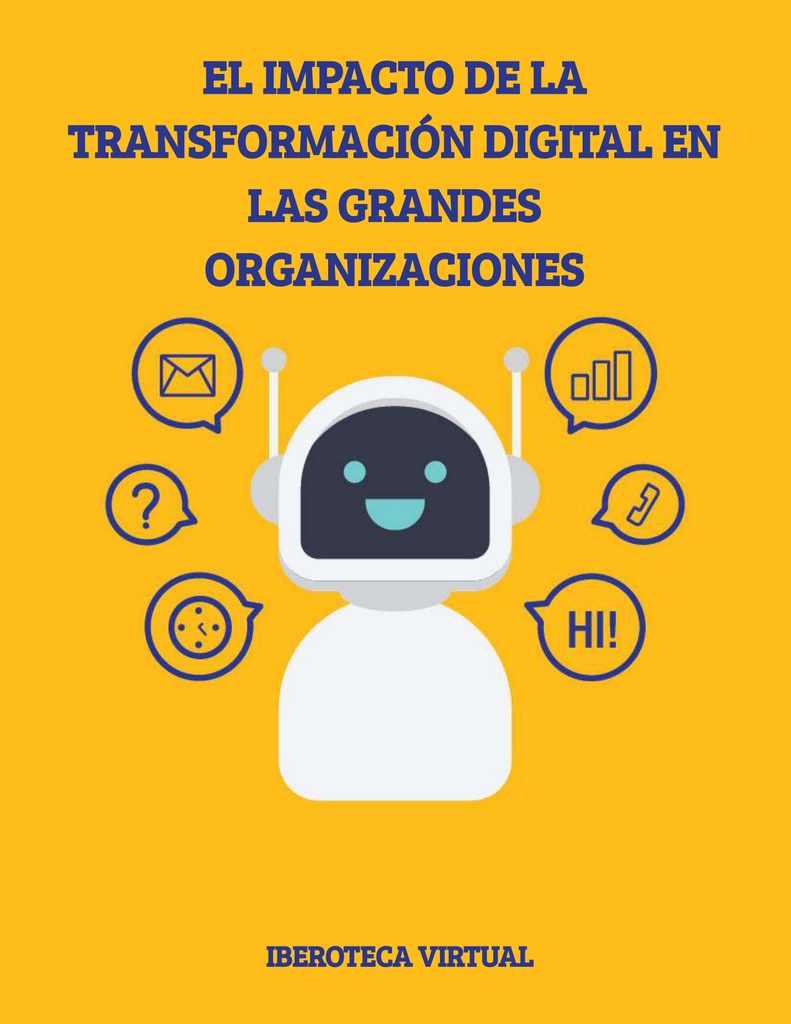 EL IMPACTO DE LA TRANSFORMACIÓN DIGITAL EN LAS GRANDES ORGANIZACIONES