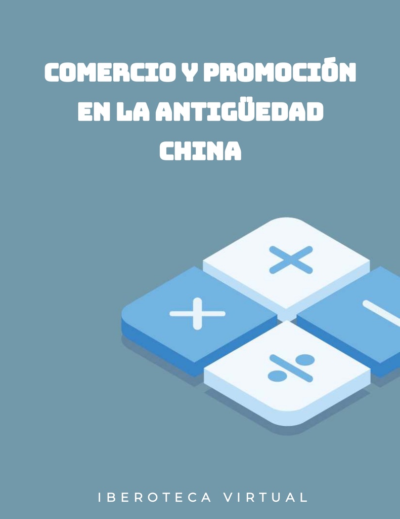 COMERCIO Y PROMOCIÓN EN LA ANTIGÜEDAD CHINA