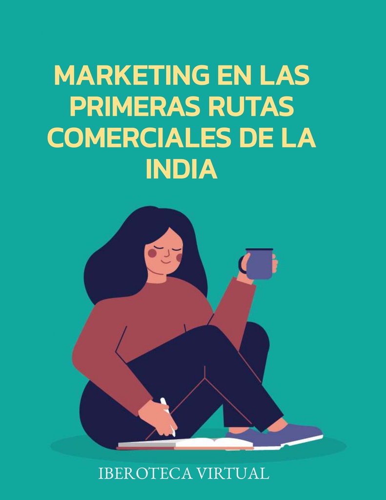 MARKETING EN LAS PRIMERAS RUTAS COMERCIALES DE LA INDIA