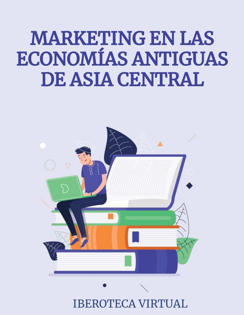 MARKETING EN LAS ECONOMÍAS ANTIGUAS DE ASIA CENTRAL