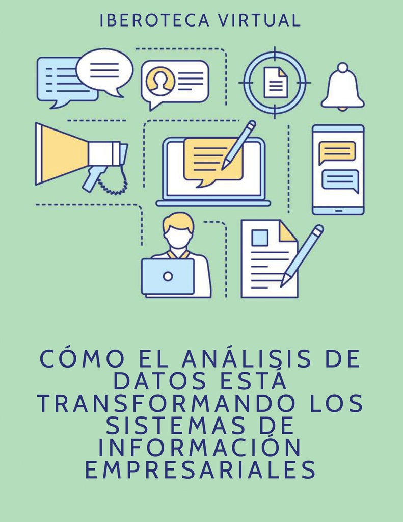 CÓMO EL ANÁLISIS DE DATOS ESTÁ TRANSFORMANDO LOS SISTEMAS DE INFORMACIÓN EMPRESARIALES