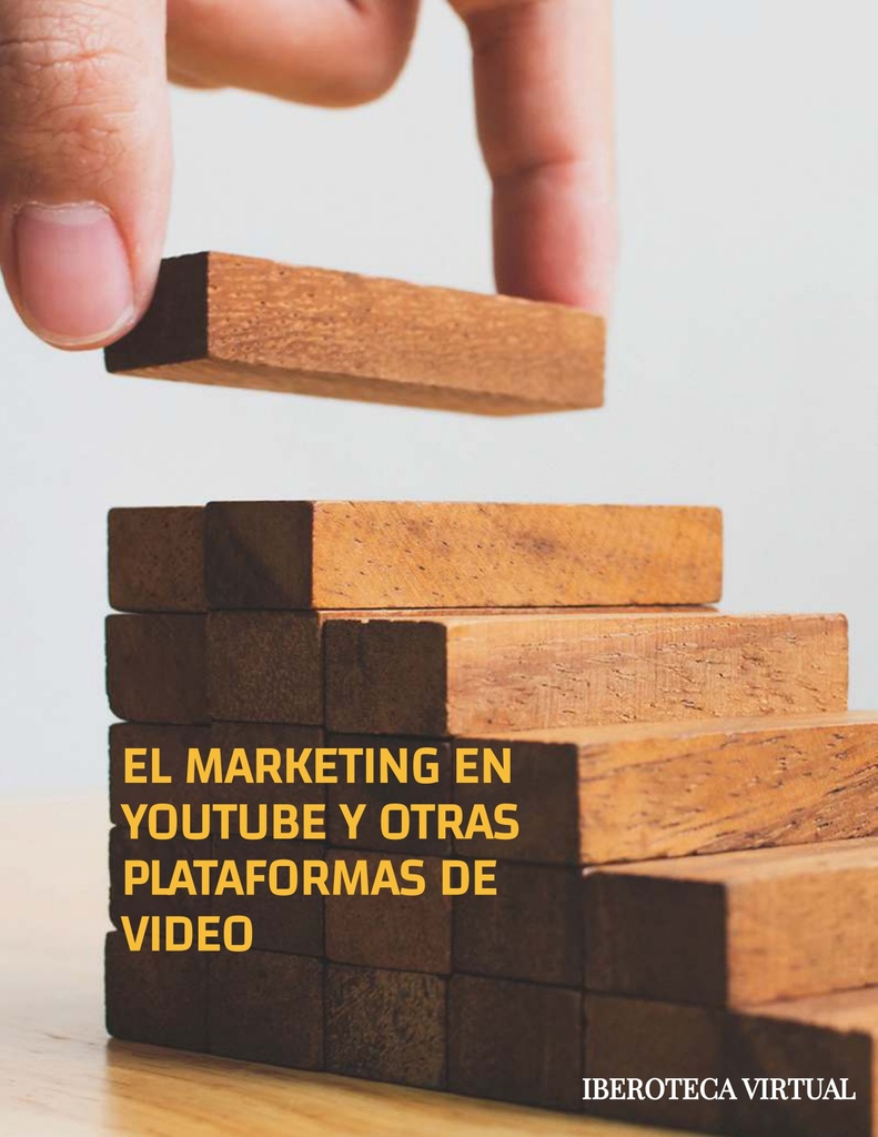 EL MARKETING EN YOUTUBE Y OTRAS PLATAFORMAS DE VIDEO