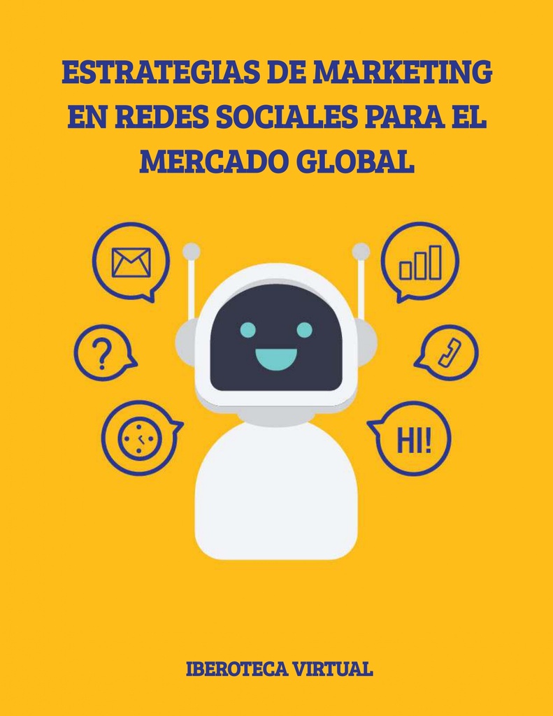 ESTRATEGIAS DE MARKETING EN REDES SOCIALES PARA EL MERCADO GLOBAL