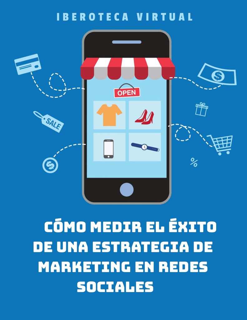 CÓMO MEDIR EL ÉXITO DE UNA ESTRATEGIA DE MARKETING EN REDES SOCIALES