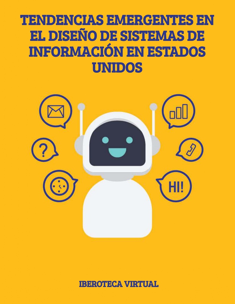 TENDENCIAS EMERGENTES EN EL DISEÑO DE SISTEMAS DE INFORMACIÓN EN ESTADOS UNIDOS