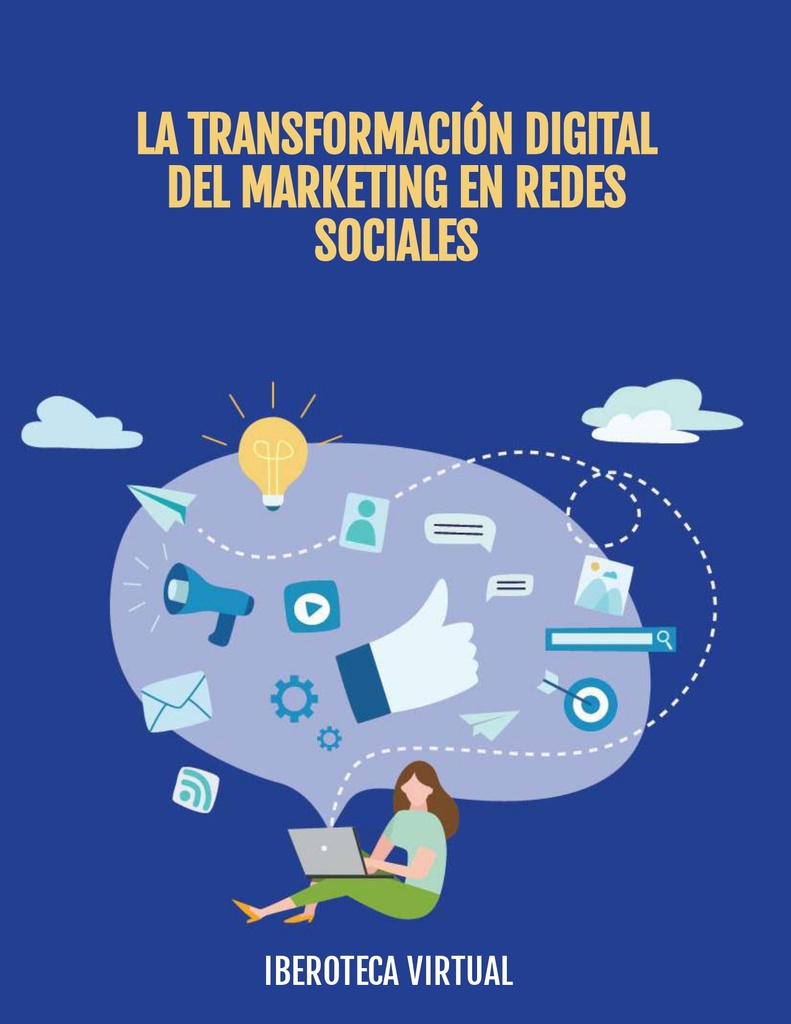 LA TRANSFORMACIÓN DIGITAL DEL MARKETING EN REDES SOCIALES