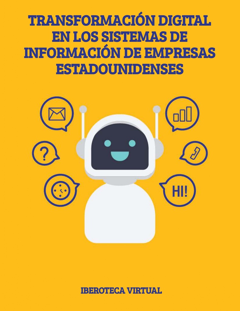 TRANSFORMACIÓN DIGITAL EN LOS SISTEMAS DE INFORMACIÓN DE EMPRESAS ESTADOUNIDENSES