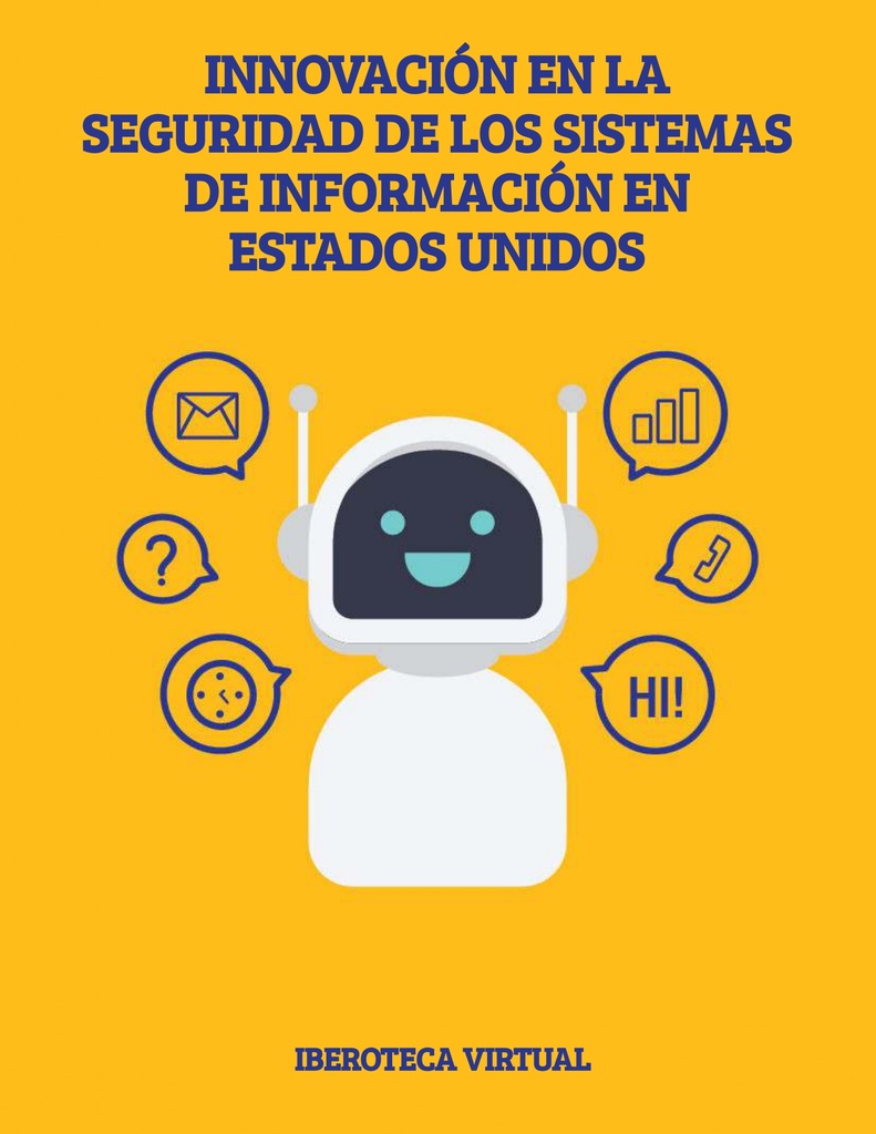 INNOVACIÓN EN LA SEGURIDAD DE LOS SISTEMAS DE INFORMACIÓN EN ESTADOS UNIDOS