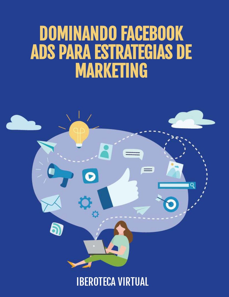 DOMINANDO FACEBOOK ADS PARA ESTRATEGIAS DE MARKETING