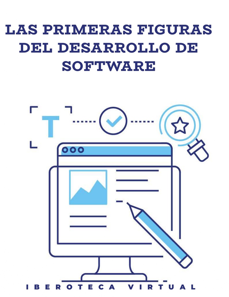 LAS PRIMERAS FIGURAS DEL DESARROLLO DE SOFTWARE