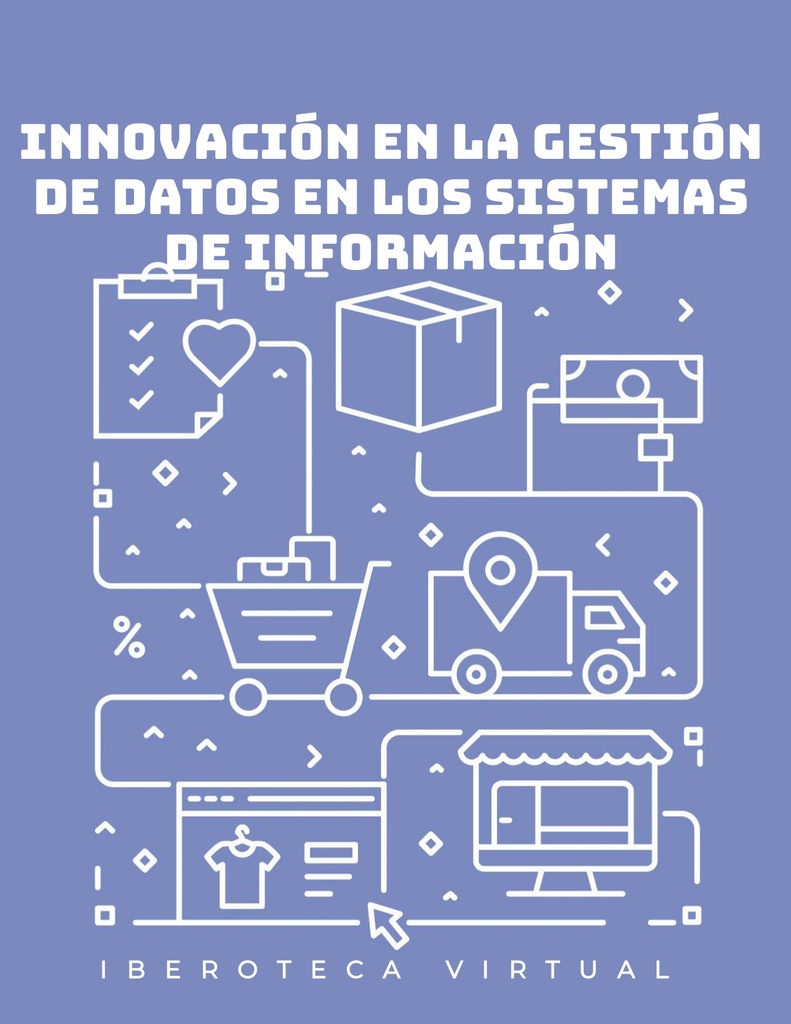 INNOVACIÓN EN LA GESTIÓN DE DATOS EN LOS SISTEMAS DE INFORMACIÓN