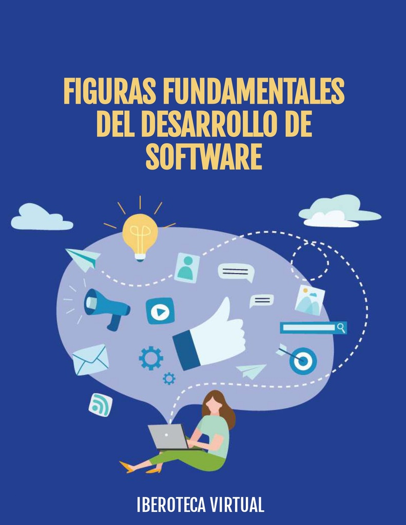 FIGURAS FUNDAMENTALES DEL DESARROLLO DE SOFTWARE