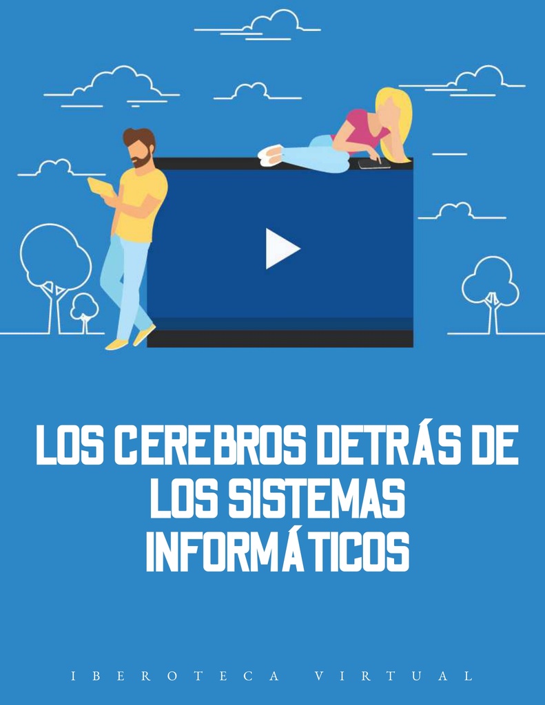 LOS CEREBROS DETRÁS DE LOS SISTEMAS INFORMÁTICOS