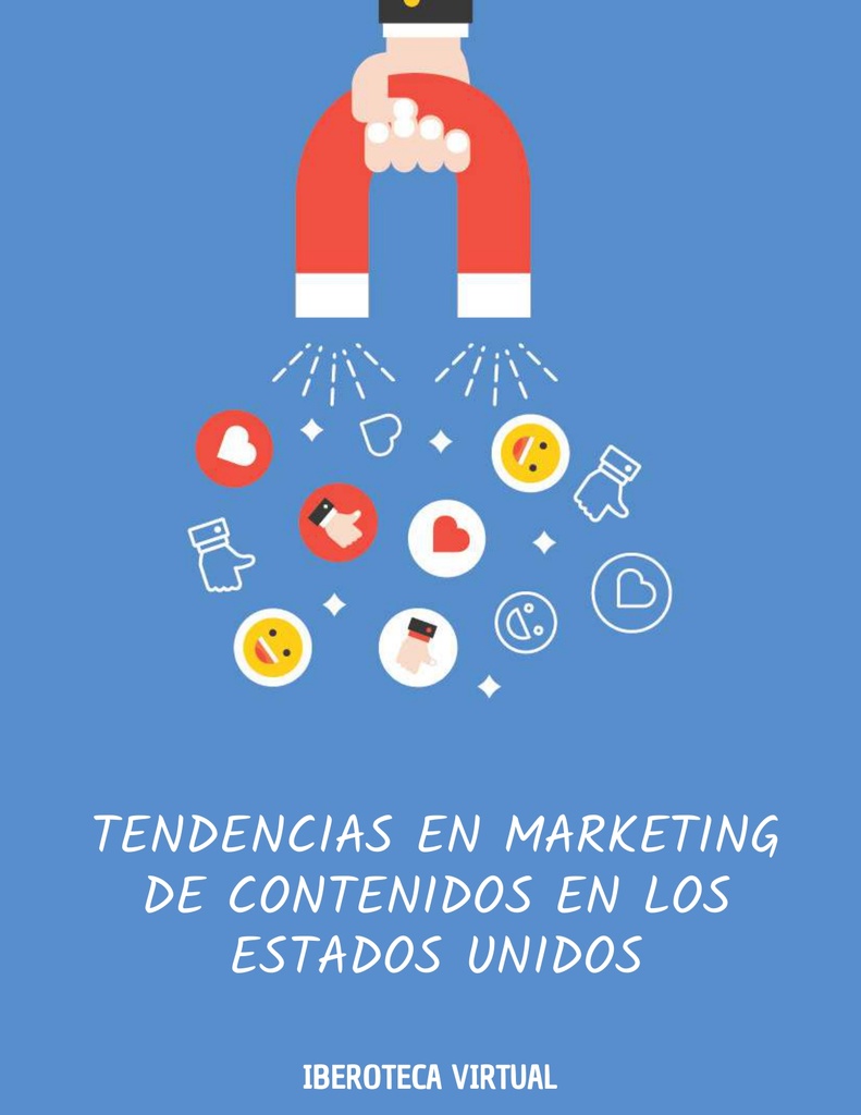TENDENCIAS EN MARKETING DE CONTENIDOS EN LOS ESTADOS UNIDOS