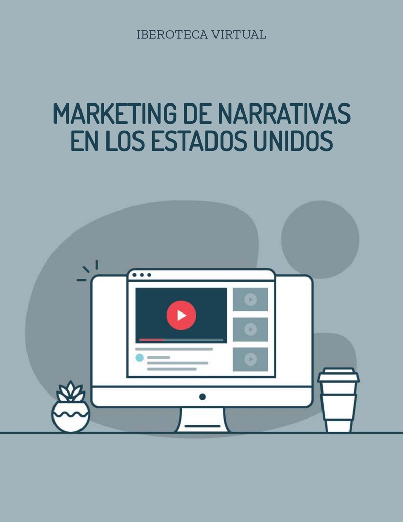 MARKETING DE NARRATIVAS EN LOS ESTADOS UNIDOS