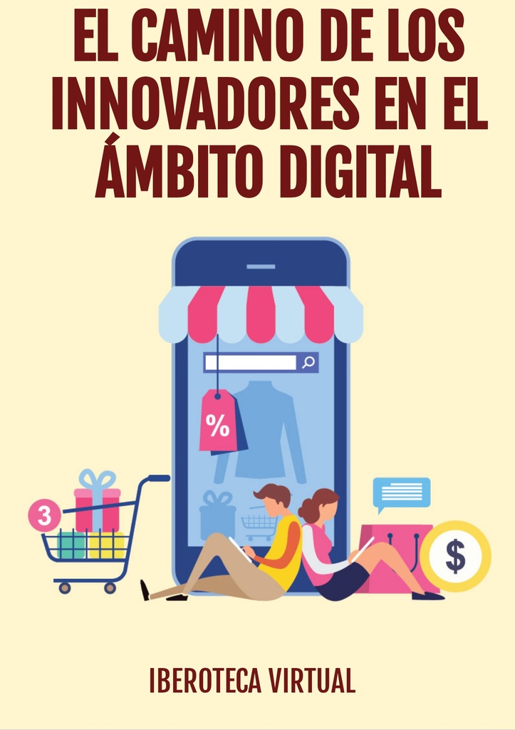 EL CAMINO DE LOS INNOVADORES EN EL ÁMBITO DIGITAL