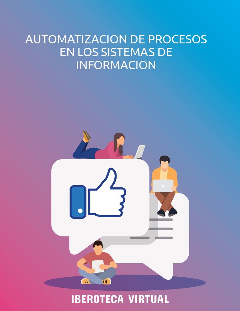 AUTOMATIZACION DE PROCESOS EN LOS SISTEMAS DE INFORMACION