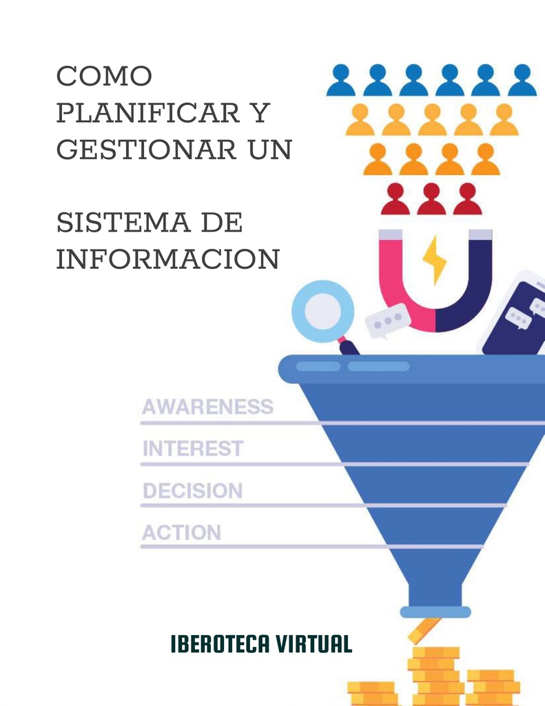 COMO PLANIFICAR Y GESTIONAR UN SISTEMA DE INFORMACION