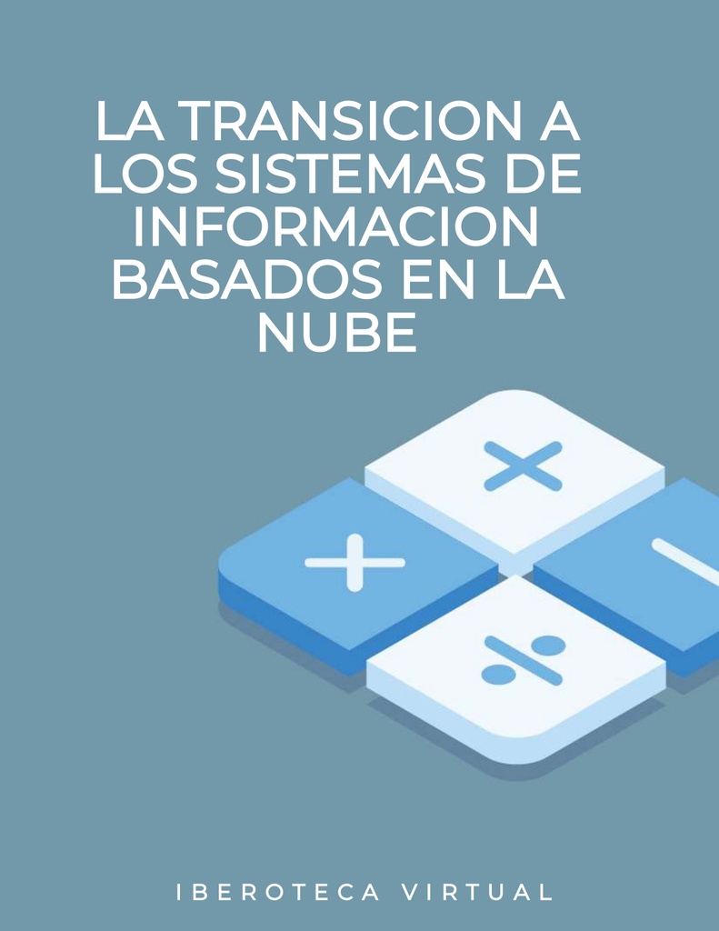 LA TRANSICION A LOS SISTEMAS DE INFORMACION BASADOS EN LA NUBE