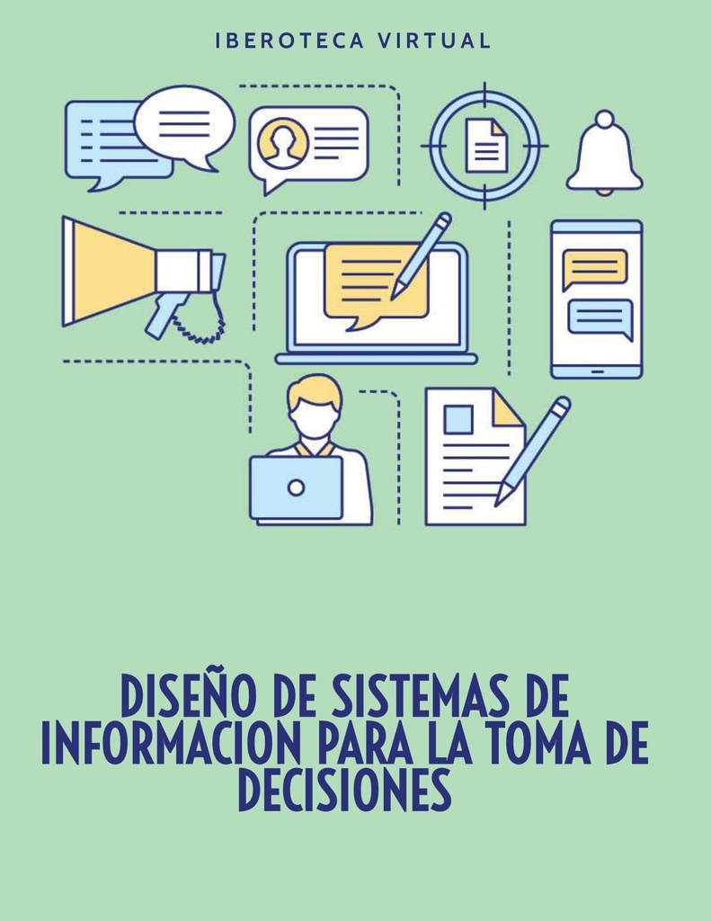 DISEÑO DE SISTEMAS DE INFORMACION PARA LA TOMA DE DECISIONES