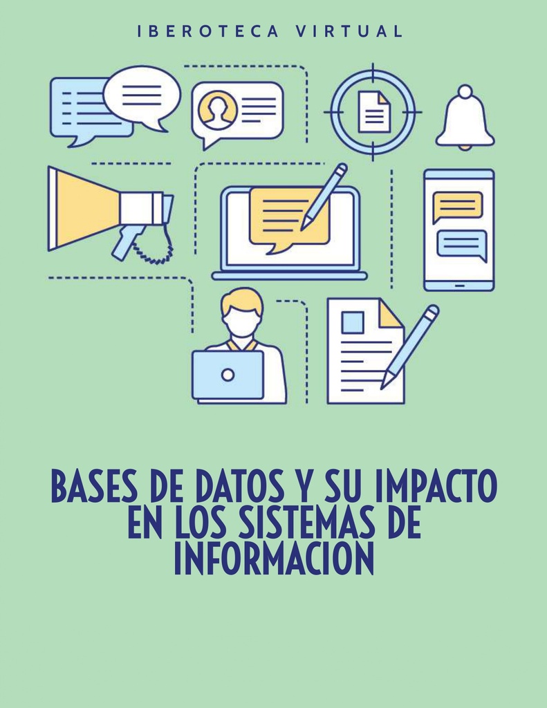 BASES DE DATOS Y SU IMPACTO EN LOS SISTEMAS DE INFORMACION